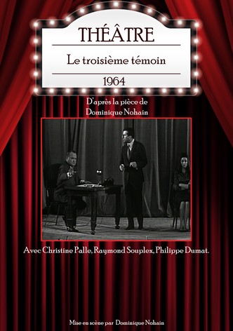 Le troisième témoin