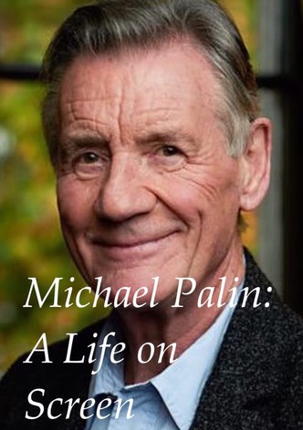 Michael Palin: A Life on Screen