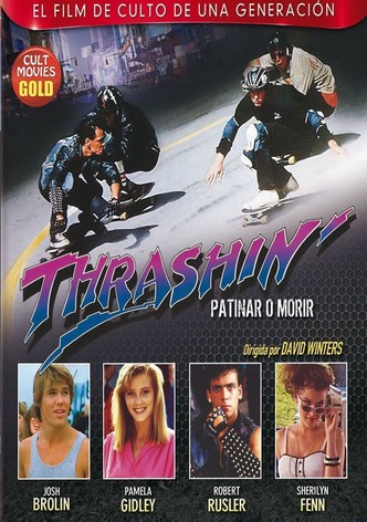 Thrashin': Patinar o morir