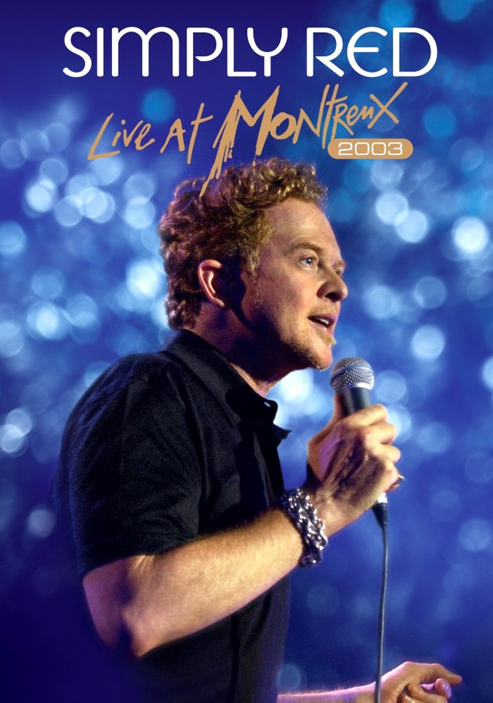 Simply Red: Live at Montreux 2003