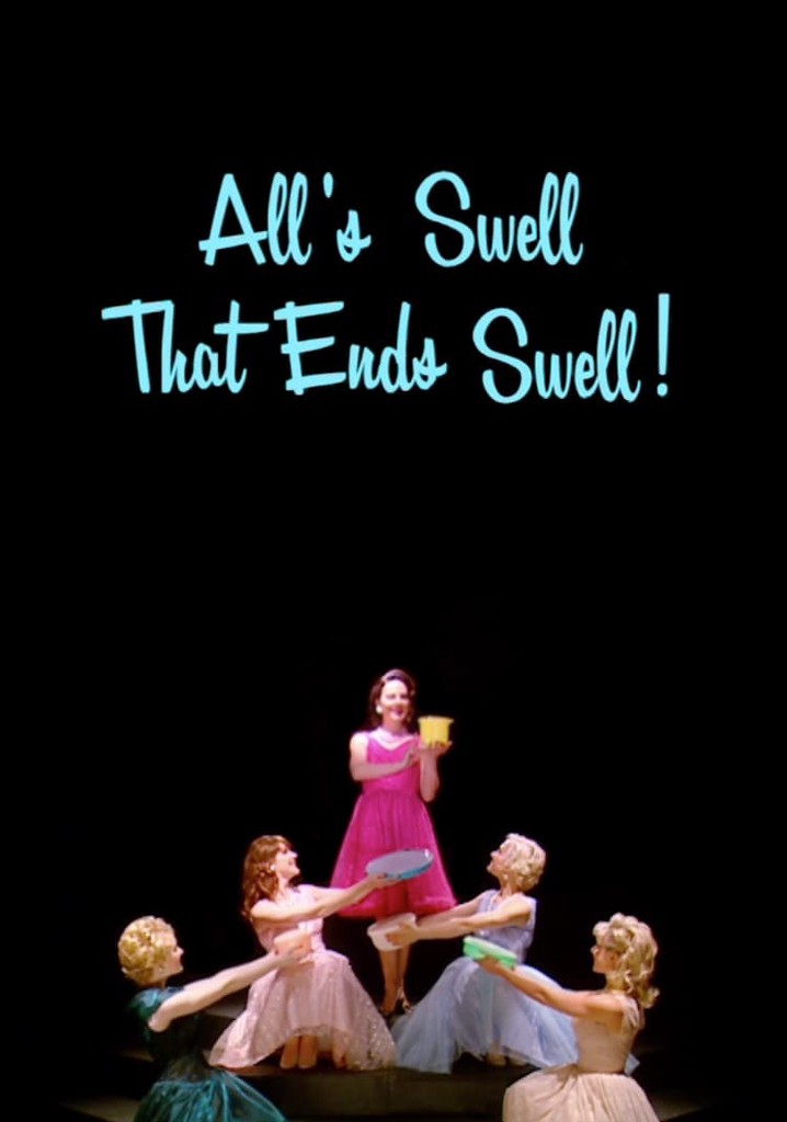 All's Swell That Ends Swell!