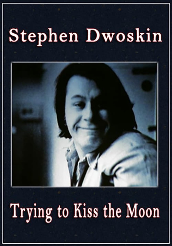 Trying to Kiss the Moon