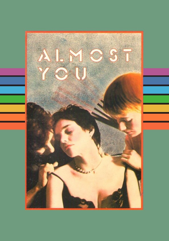 Almost You filme - Veja onde assistir online