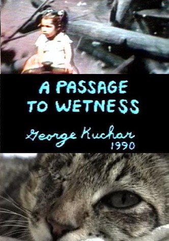 A Passage to Wetness