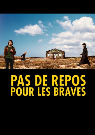 Pas de repos pour les braves