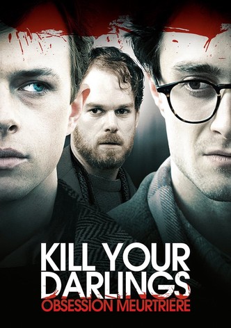 Kill your darlings - Obsession meurtrière