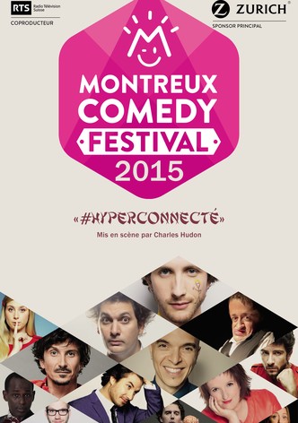 Montreux Comedy Festival 2015 - #hyperconnecté