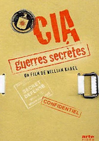 CIA : Guerres secrètes