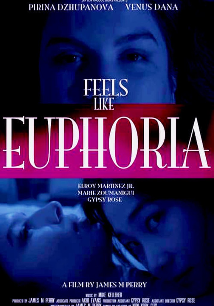 Feels Like Euphoria