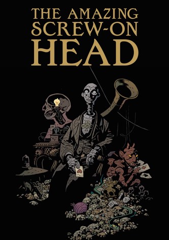 The Amazing Screw-On Head