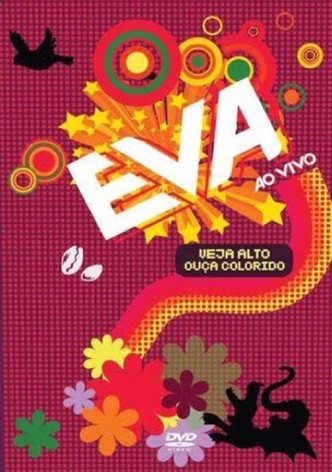 Banda Eva: Veja Alto, Ouça Colorido