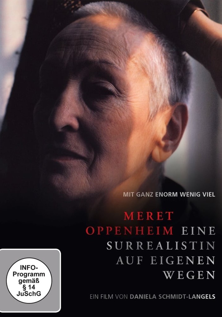 Meret Oppenheim - Eine Surrealistin auf eigenen Wegen