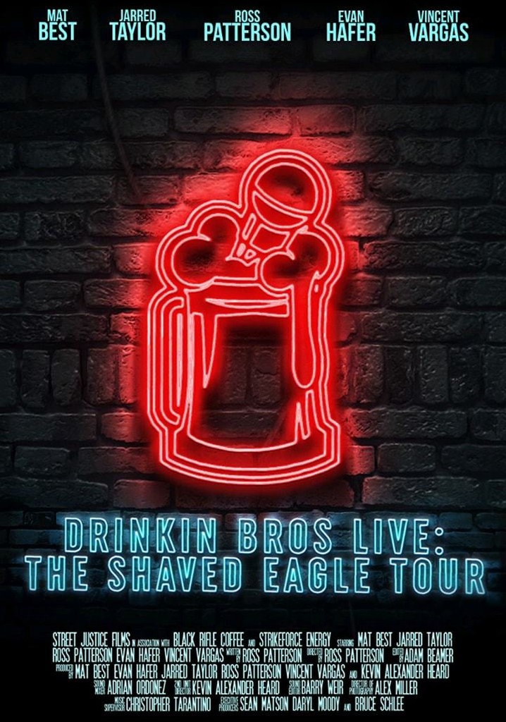 Drinkin' Bros Live: The Shaved Eagle Tour