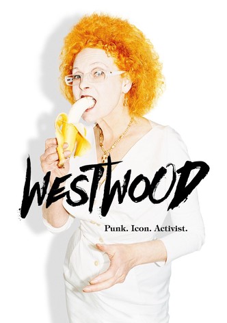 Westwood: Punk, icono, activista