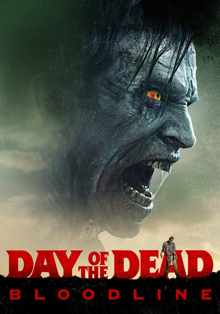 Streaming Day Of The Dead Bloodline 2017 Full Movies Online