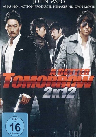 A Better Tomorrow 2K12