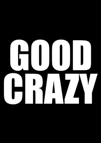 Good Crazy