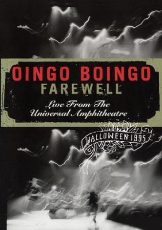 Oingo Boingo: Farewell (Live from the Universal Amphitheatre)