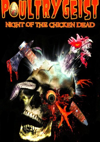 Poultrygeist : Night of the Chicken Dead