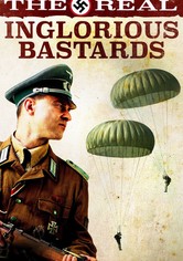 The Real Inglorious Bastards