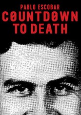 Pablo Escobar: Countdown to Death