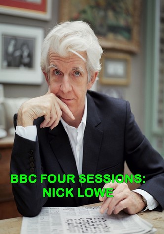 Nick Lowe: BBC Four Sessions