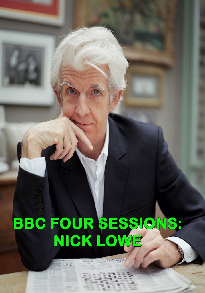 Nick Lowe: BBC Four Sessions