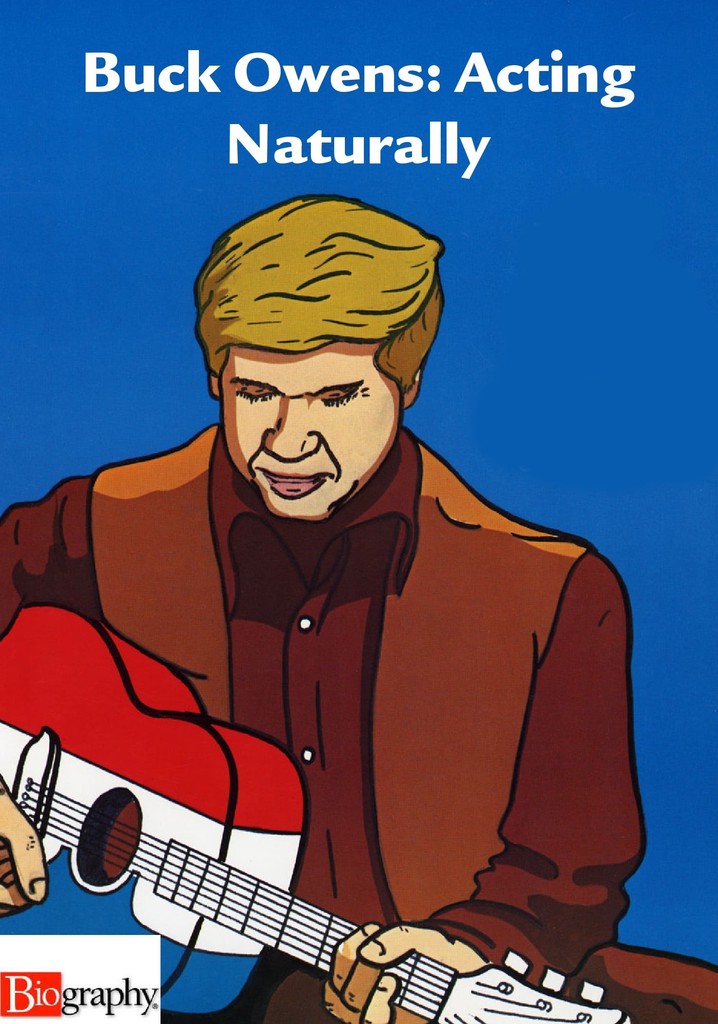 Buck Owens: Acting Naturally