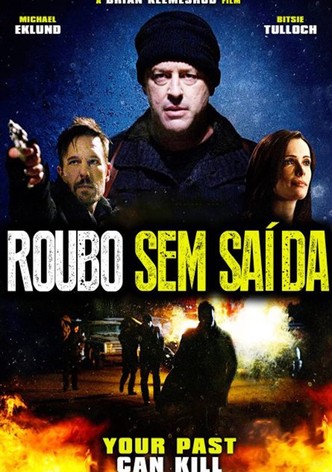 Roubo sem Saída