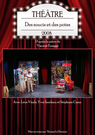 Des soucis et des potes