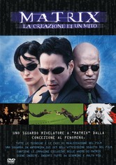 Matrix - La creazione di un mito