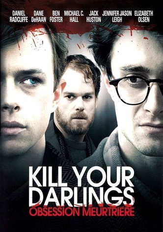 Kill your darlings - Obsession meurtrière