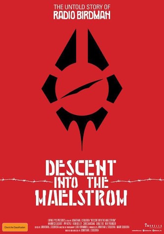 Descent into the Maelstrom - the Radio Birdman Story