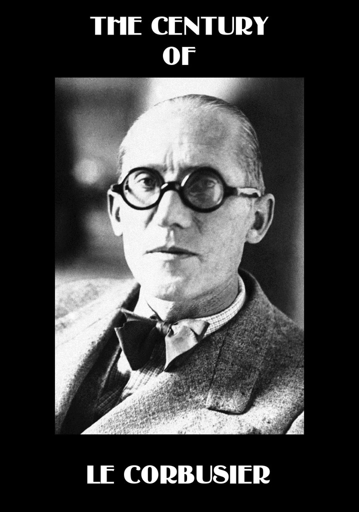 The Century of Le Corbusier