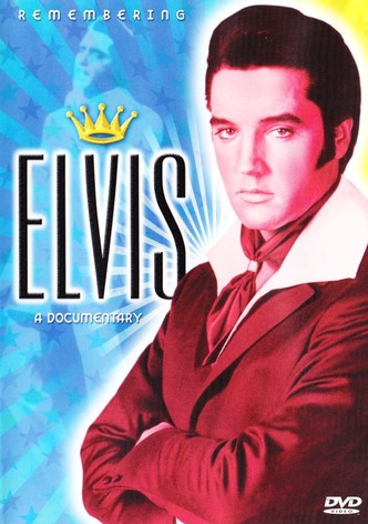 Remembering Elvis: A Documentary
