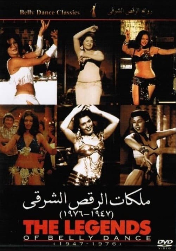 The Legends of Belly Dance 1947-1976