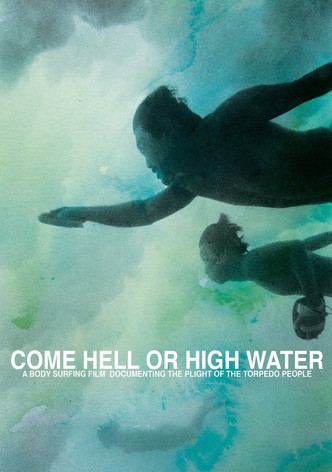 Come Hell or High Water