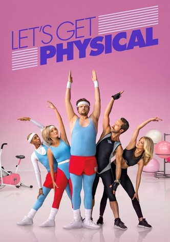 Let's Get Physical