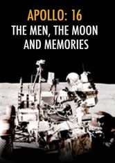 Apollo 16: The Men, Moon and Memories