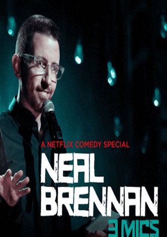 Neal Brennan: 3 Mics