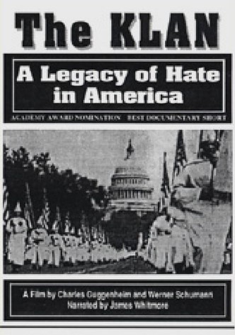 The Klan: A Legacy of Hate in America