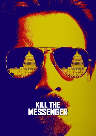 Kill the Messenger