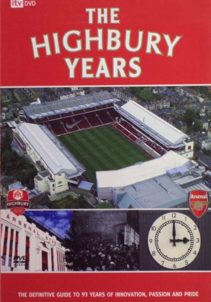 Arsenal FC The Highbury Years streaming online