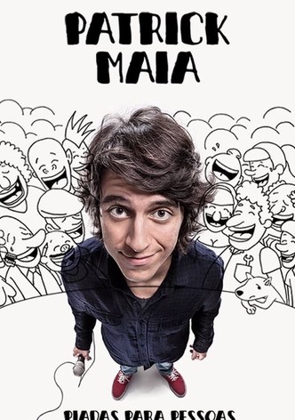 Patrick Maia: Piadas Para Pessoas