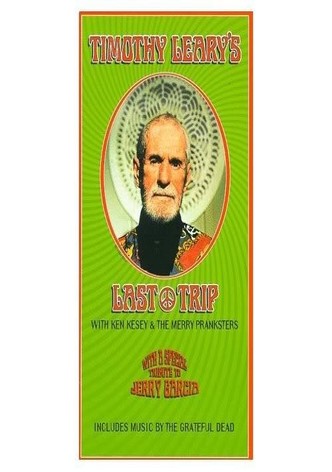 Timothy Leary's Last Trip