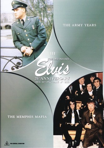 The Definitive Elvis 25th Anniversary: Vol. 3 The Army Years & The Memphis Mafia