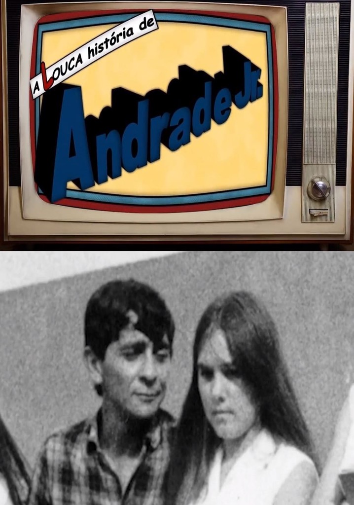 A Louca História de Andrade Jr.