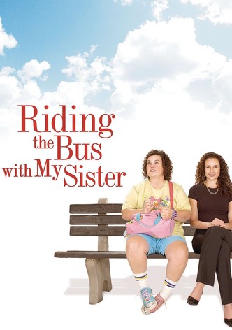 Riding the Bus with My Sister