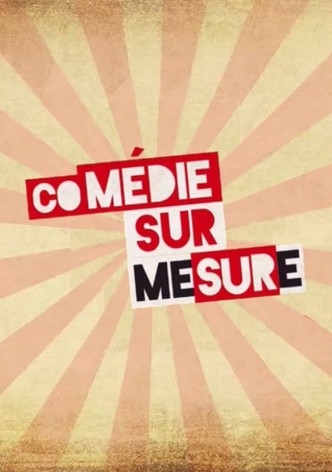 Comédie sur mesure