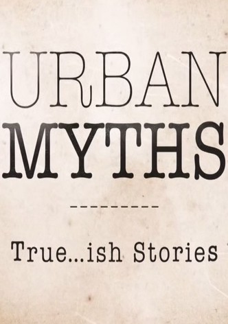 Urban Myths